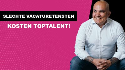 Slechte vacatureteksten kosten toptalent!